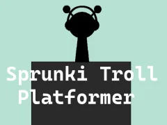 게임 Sprunki 트롤 플랫 포머 온라인