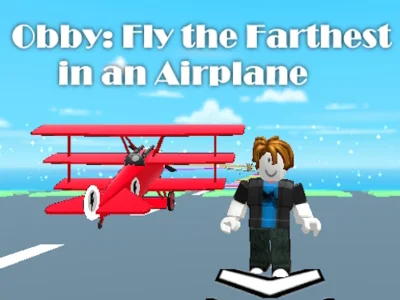 게임 Obby: 비행기를 타고 가장 멀리 날아보세요 온라인