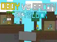 게임 Obby 대 Bacon: MCSkyblock 온라인 게임 Obby 대 Bacon: MCSkyblock 온라인