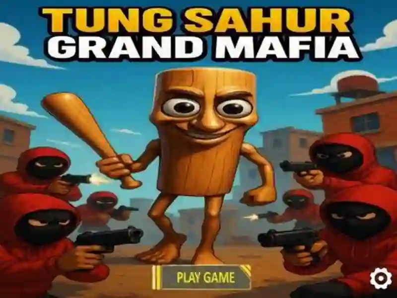 게임 Tung Sahur Grand Mafia 온라인 게임 Tung Sahur Grand Mafia 온라인
