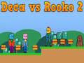 게임 Deca 대 Rooko 2 온라인
